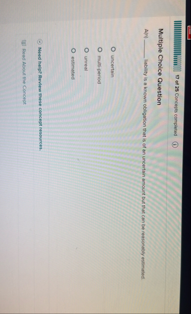 1 7 of 2 5 Concepts completed Multiple Choice