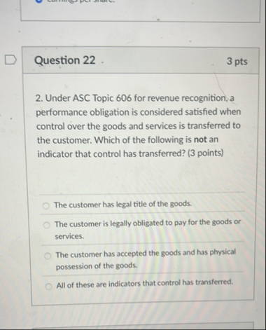 Question 2 2 3 pts 2 . Under ASC Topic 6 0 6 for