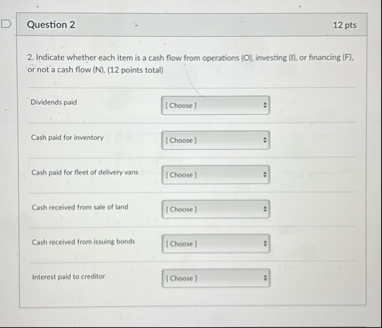 Question 2 1 2 pts 2 . Indicate whether each item
