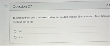 Question 2 7 2 The standard unit cost is