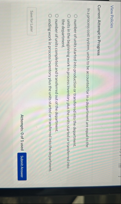 View Policies Current Attempt in Progress In a