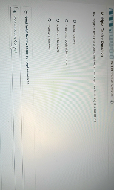 1 5 of 4 3 Concepts completed Multiple Choice