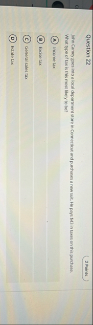 Question 2 2 2 Points John Camey goes into a