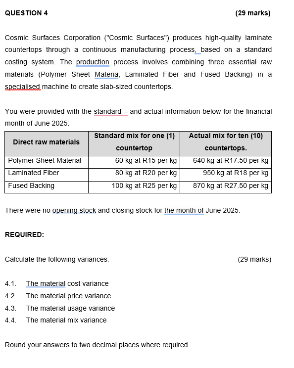 QUESTION 4 Cosmic Surfaces Corporation ( " Cosmic