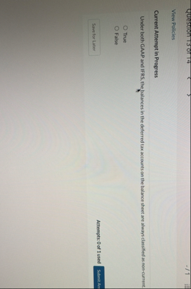 Question 1 3 or 1 4 / 1 View Policies Current