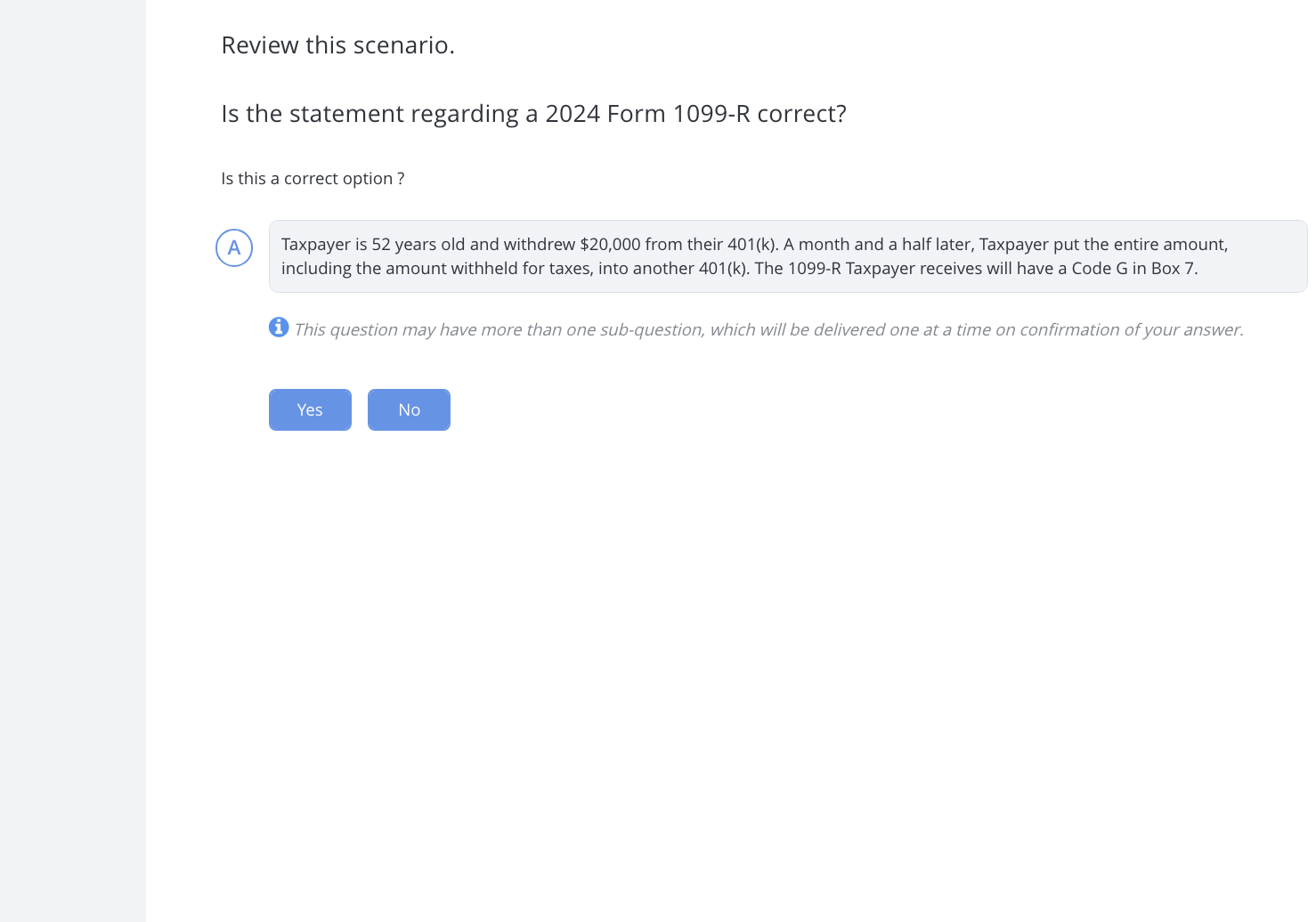 Review this scenario. Is the statement regarding