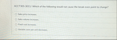 ACCT 3 0 5 - 3 0 1 1 / Which of the following