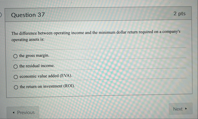 Question 3 7 2 pts The difference between