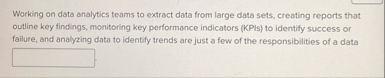 Working on data analytics teams to extract data