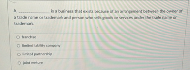 A is a business that exists because of an