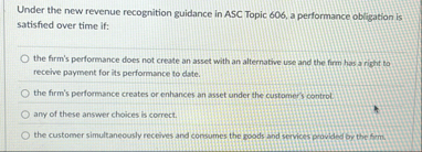 Under the new revenue recognition guidance in ASC