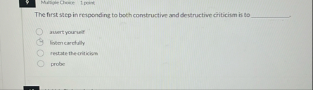 Multiple Choice 1 point The first step in