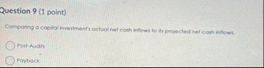 Question 9 ( 1 point ) Comparing a capital