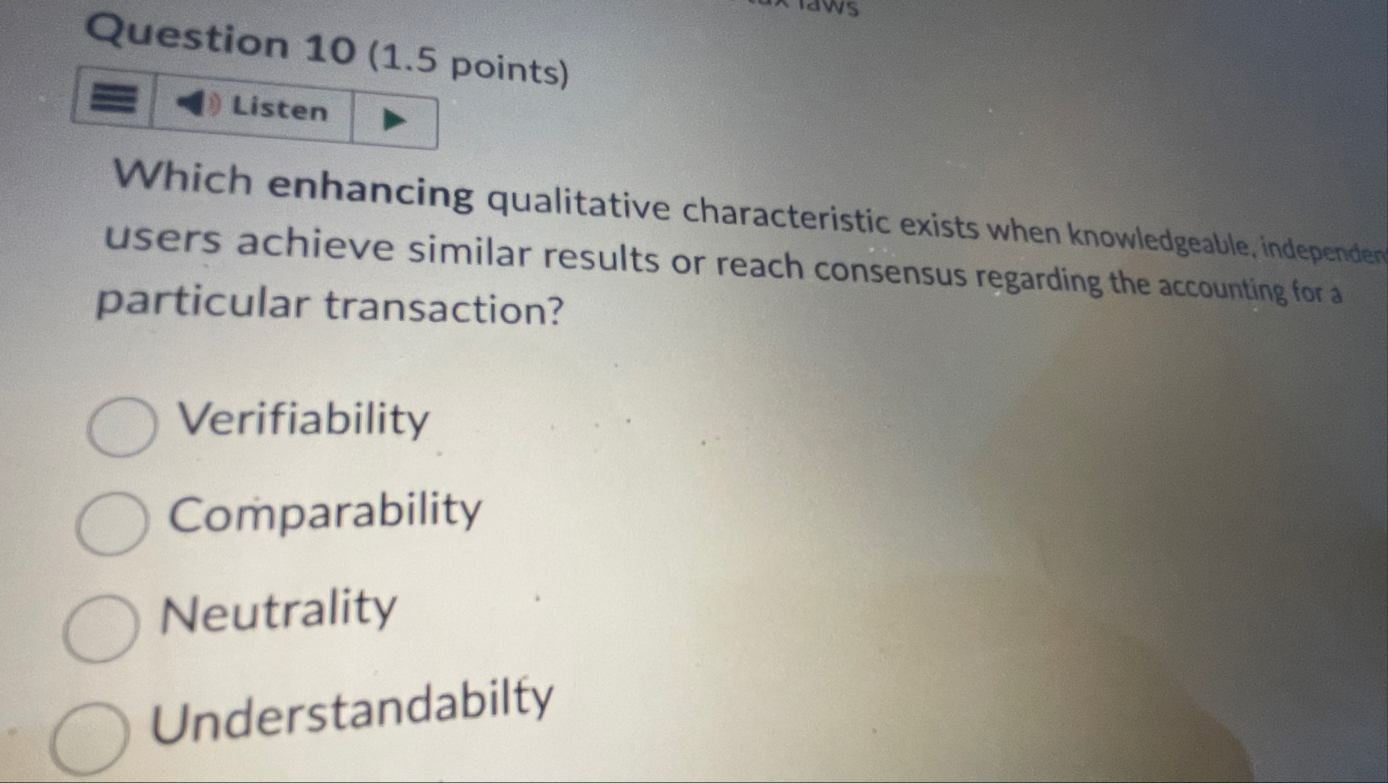 Question 1 0 ( 1 . 5 points ) Listen Which