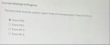 Current Attempt in Progress The form that must be