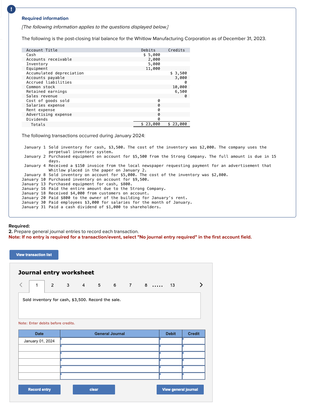 Required: 2 . Prepare general journal entries to