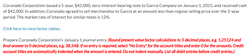 Coronado Corporation issued a 5 - year, \ $ 4 2 ,