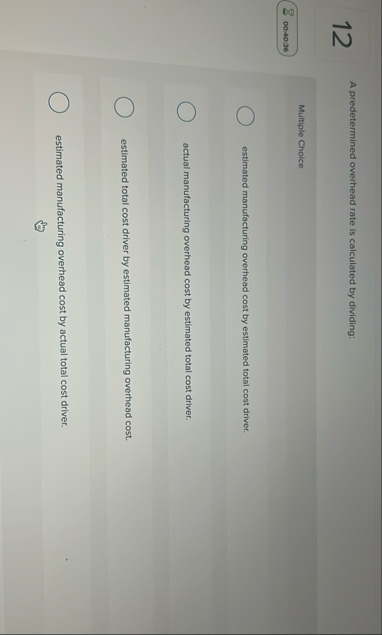 1 2 A predetermined overhead rate is calculated