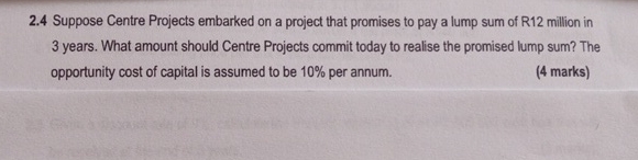 2 . 4 Suppose Centre Projects embarked on a