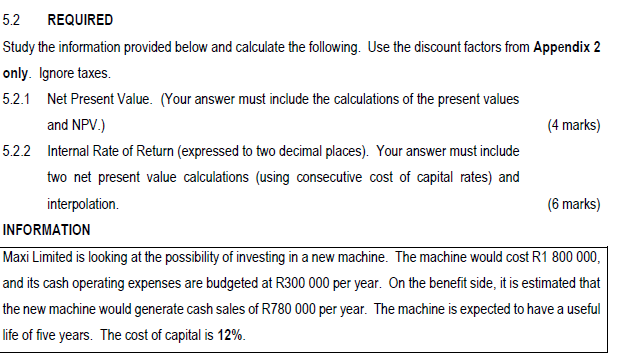 5 . 2 REQUIRED Study the information provided