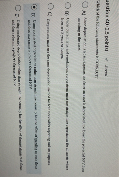 uestion 4 0 ( 2 . 5 points ) Saved Which of the