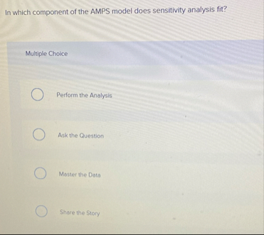 In which component of the AMPS model does
