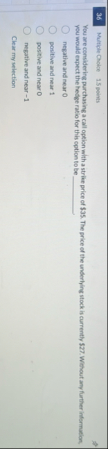 3 6 Multiple Choice 1 . 5 points You are