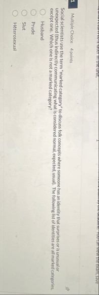 Multiple Choice 4 points Social scientists use