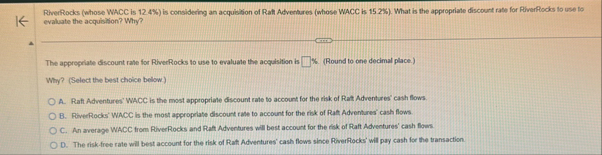 RiverRocks ( whose WACC is 1 2 . 4 % ) is