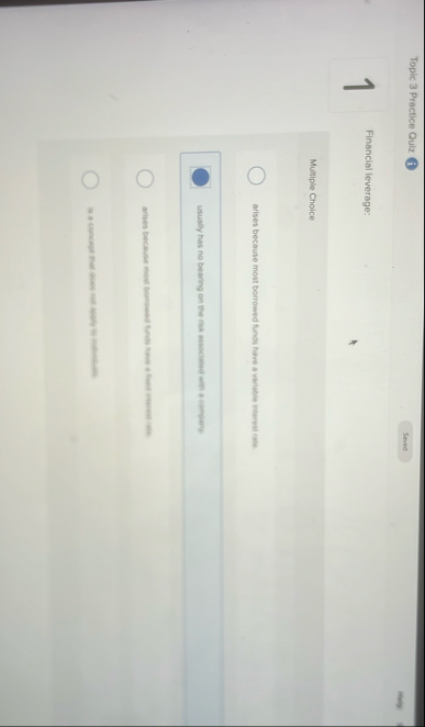 Topic 3 Practice Quiz 1 Financial leverage: