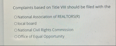 Complaints based on Title VIII should be filed