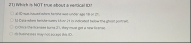 Which is NOT true about a vertical ID ? a ) ID