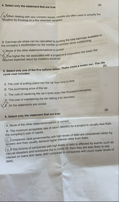 Solect only the statement that are true: ( 2 ) A