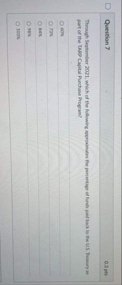 Question 7 0 . 3 pts Through September 2 0 2 1 ,