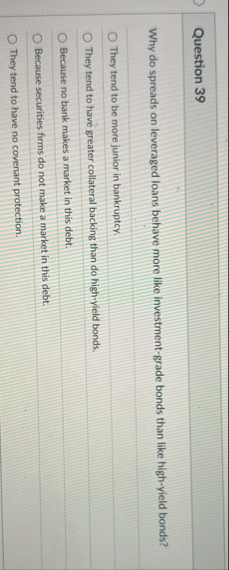 Question 3 9 Why do spreads on leveraged loans