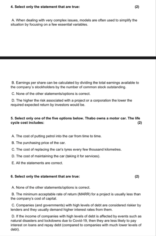 Select only the statement that are true: ( 2 ) A