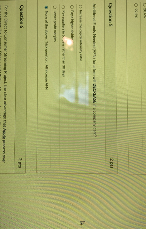 2 0 . 6 % 2 9 . 2 % Question 5 2 pts Additional