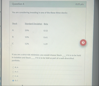 Question 4 8 . 8 5 pts You are considering