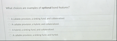 What choices are examples of optional bond