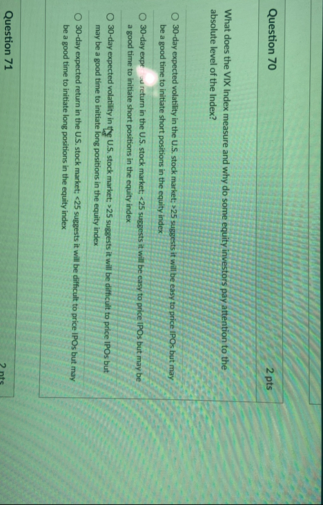 Question 7 0 2 pts What does the VIX Index