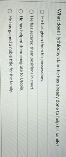 What does Hythloday claim he has already done to