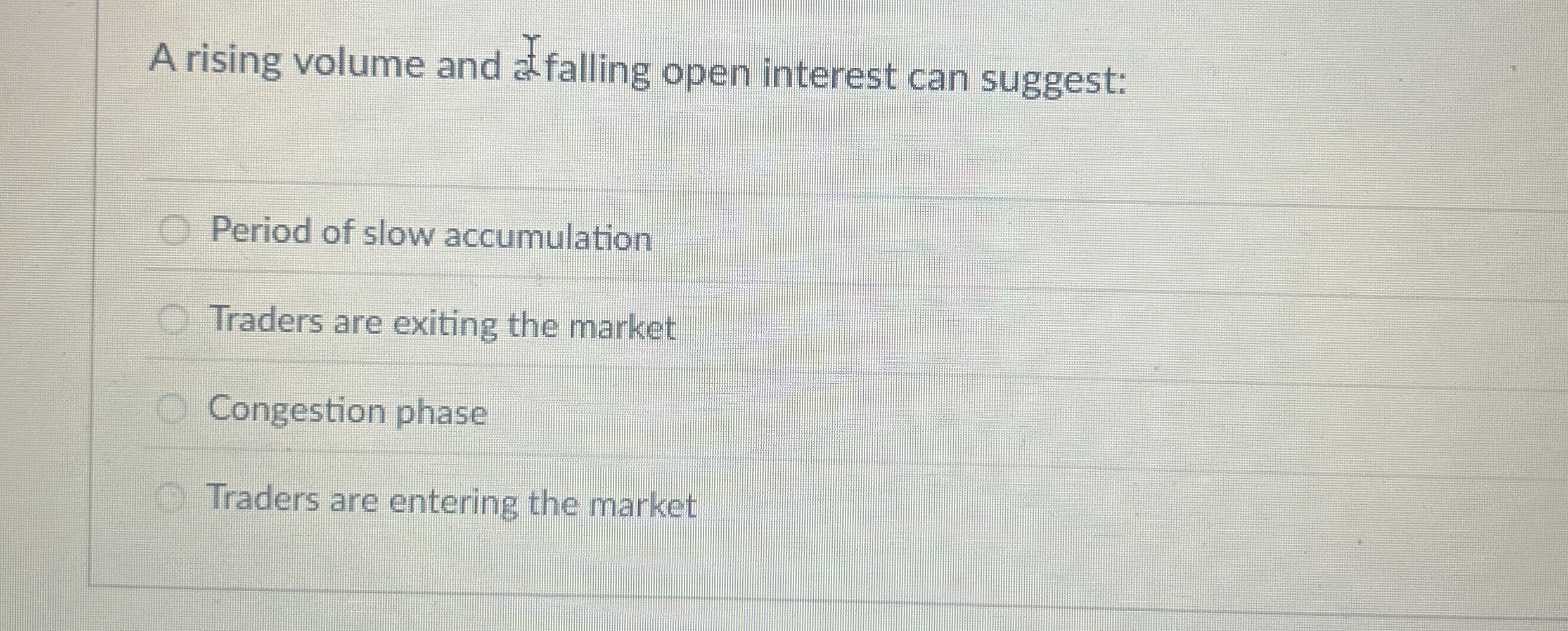A rising volume and alfalling open interest can
