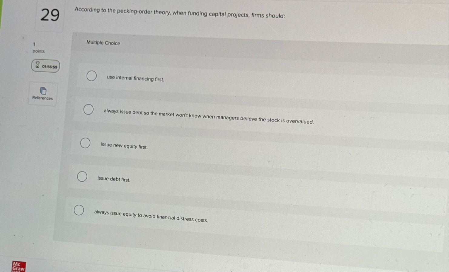 2 9 According to the pecking - order theory, when