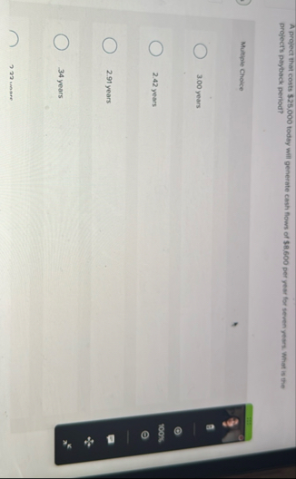 A project that costs $ 2 5 , 0 0 0 today will