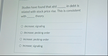 Studies have found that a ( n ) q , in debt is
