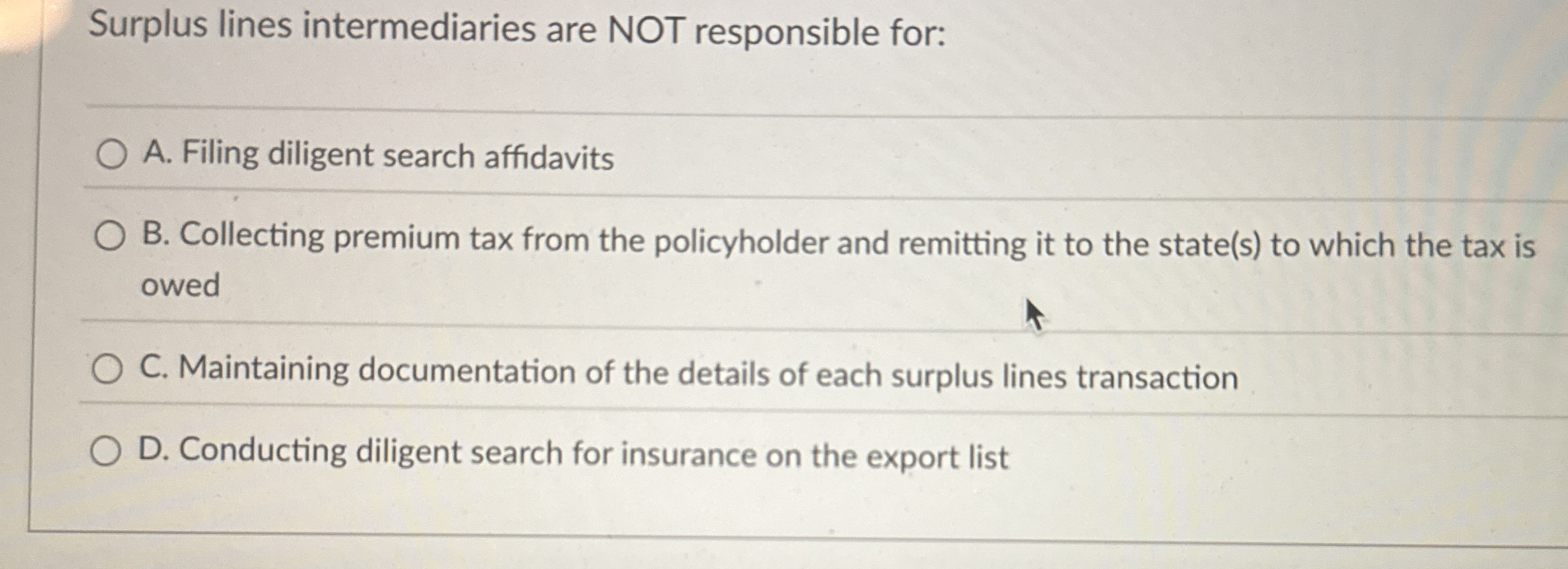 Surplus lines intermediaries are NOT responsible