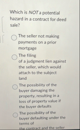 Which is NOT a potential hazard in a contract for