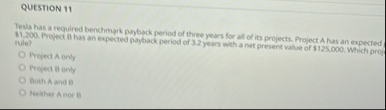 QUESTION 1 1 Tesla has a required benchmark