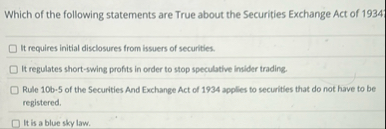 Which of the following statements are True about