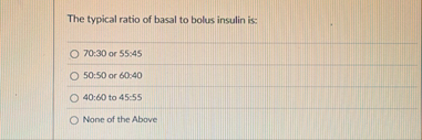 The typical ratio of basal to bolus insulin is: 7